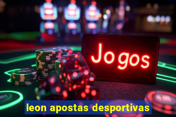 leon apostas desportivas